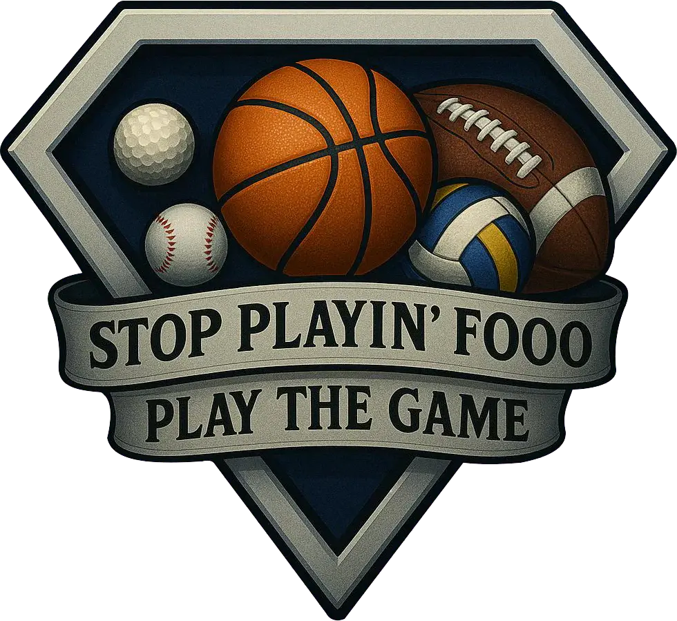 Stop Playin Fooo Play the Game